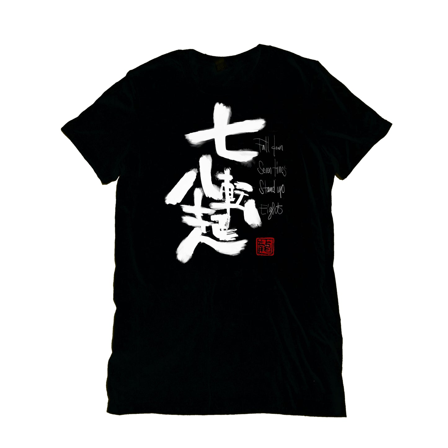 Nanakorobi Yaoki 七転八起 Fall Down Seven Times Stand up Eight -Japanese quote Calligraphy Tee
