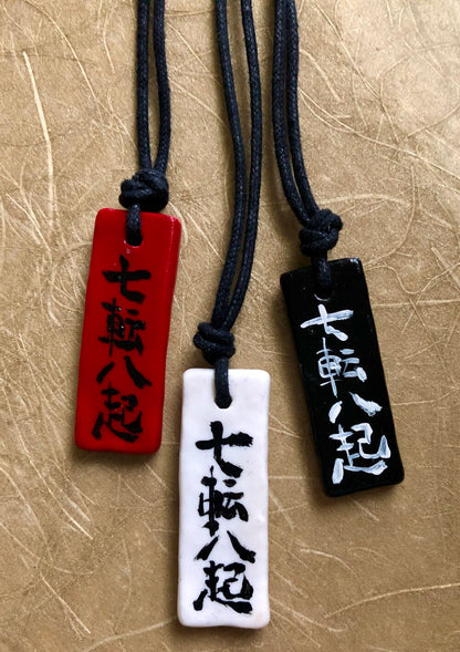 Nanakorobi Yaoki 七転八起 Fall Down Seven Times Stand up Eight -Japanese quote Hand painted necklace