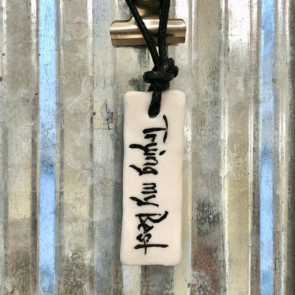 “Trying My Best” Japanese Calligraphy Jewelry White